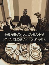 Palabras de sabiduría para desafiar tu mente