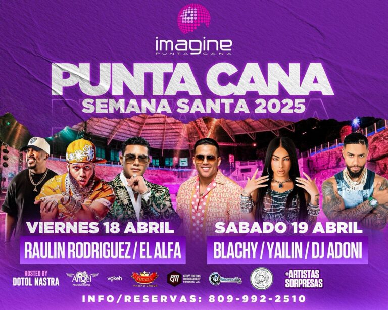 El Alfa  y Yailín se presentan en Imagine Punta Cana el viernes 18 de Semana Santa